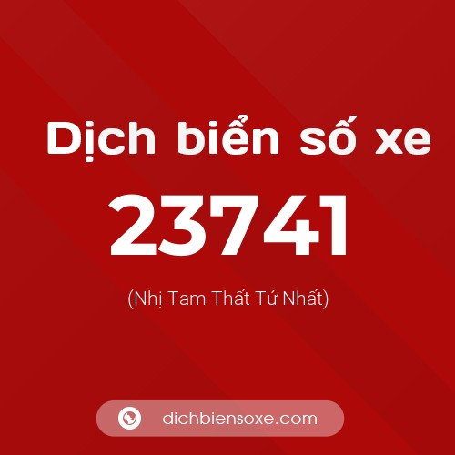 Ý nghĩa biển số xe 23741 là gì?