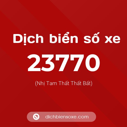Ý nghĩa biển số xe 23770 là gì?