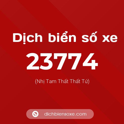 Ý nghĩa biển số xe 23774 là gì?