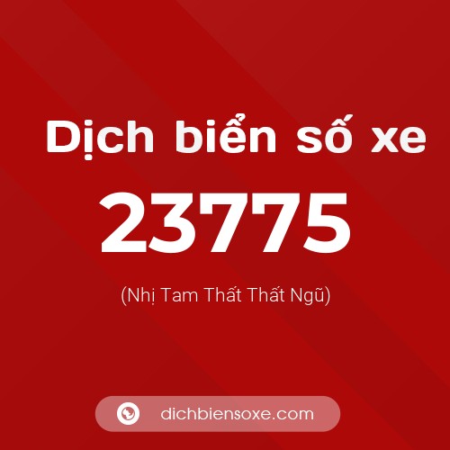 Ý nghĩa biển số xe 23775 là gì?