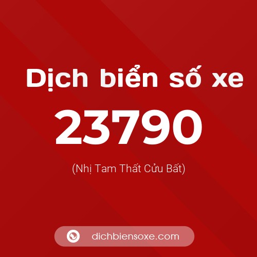 Ý nghĩa biển số xe 23790 là gì?