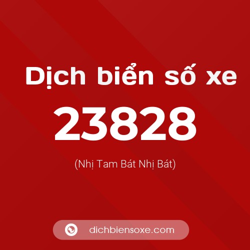 Ý nghĩa biển số xe 23828 là gì?