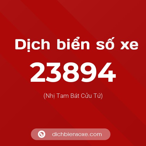 Ý nghĩa biển số xe 23894 là gì?