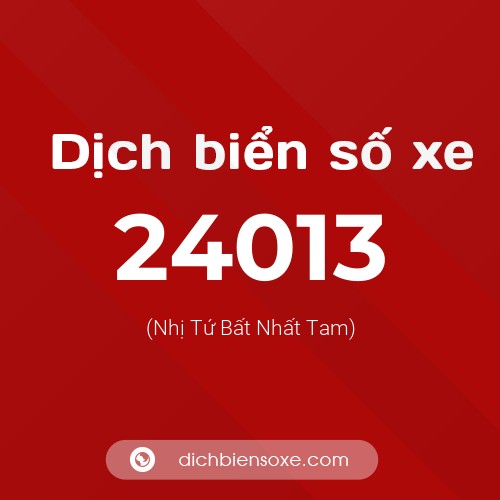 Ý nghĩa biển số xe 24013 là gì?