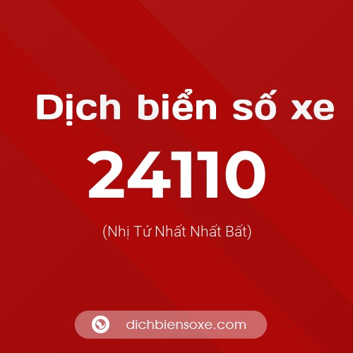 Ý nghĩa biển số xe 24110 là gì?