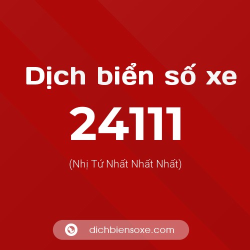 Ý nghĩa biển số xe 24111 là gì?