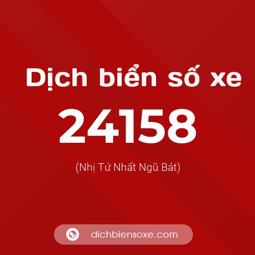Ý nghĩa biển số xe 24158 là gì?
