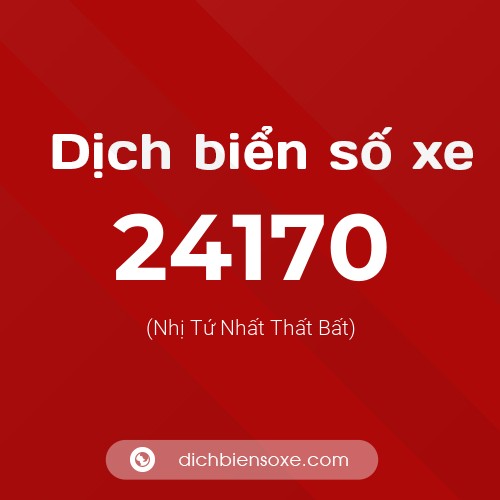 Ý nghĩa biển số xe 24170 là gì?