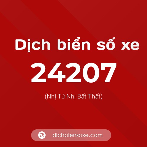 Ý nghĩa biển số xe 24207 là gì?