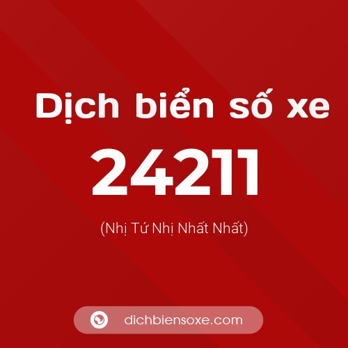 Ý nghĩa biển số xe 24211 là gì?