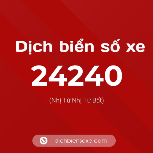 Ý nghĩa biển số xe 24240 là gì?
