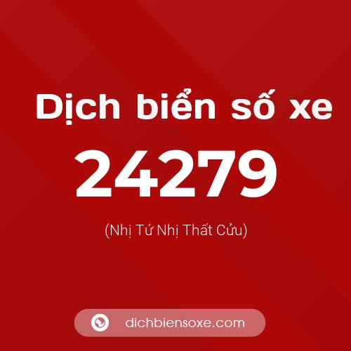 Ý nghĩa biển số xe 24279 là gì?