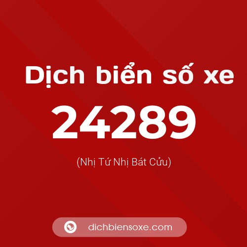 Ý nghĩa biển số xe 24289 là gì?