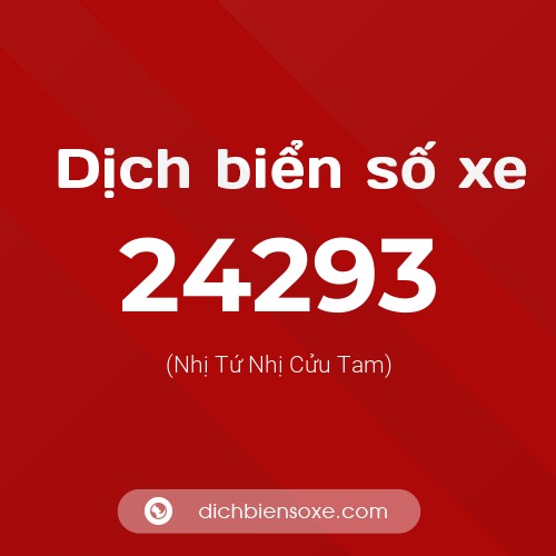 Ý nghĩa biển số xe 24293 là gì?
