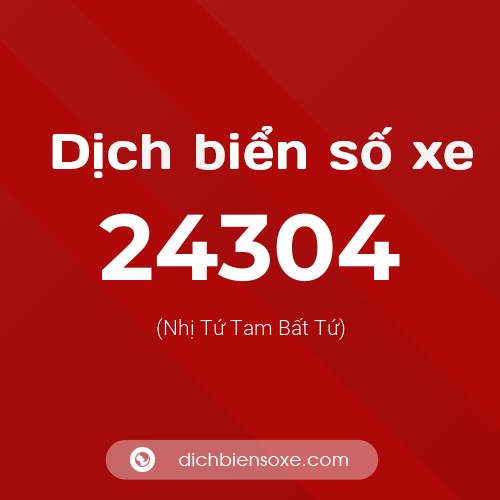 Ý nghĩa biển số xe 24304 là gì?