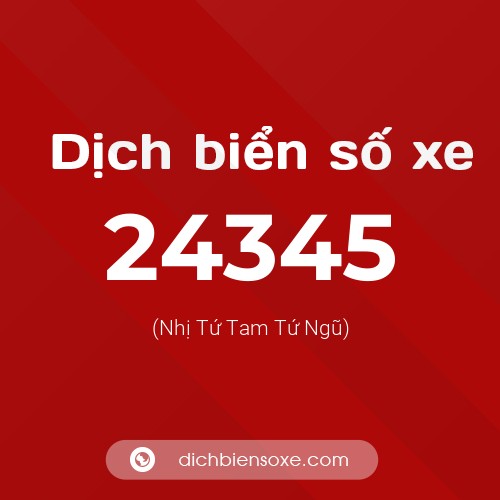 Ý nghĩa biển số xe 24345 là gì?