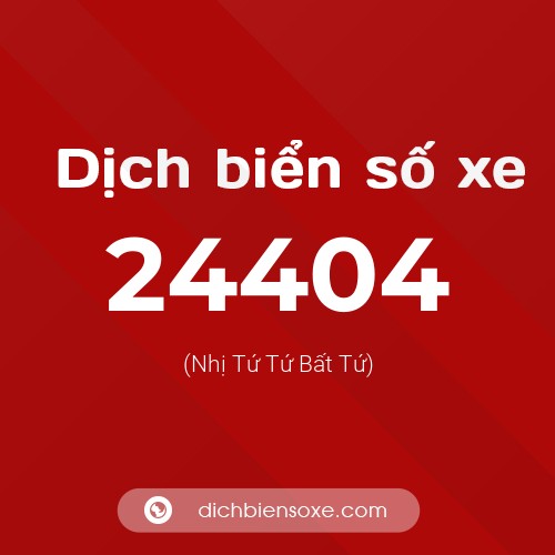 Ý nghĩa biển số xe 24404 là gì?
