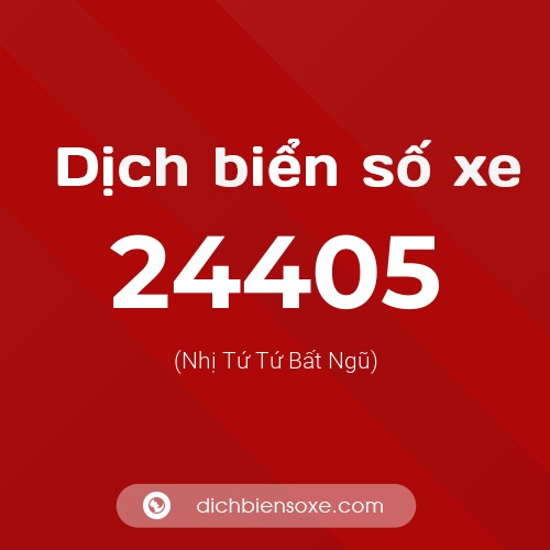 Ý nghĩa biển số xe 24405 là gì?