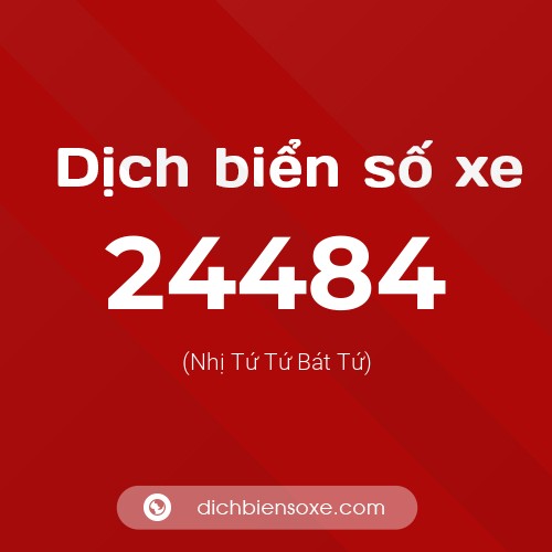 Ý nghĩa biển số xe 24484 là gì?