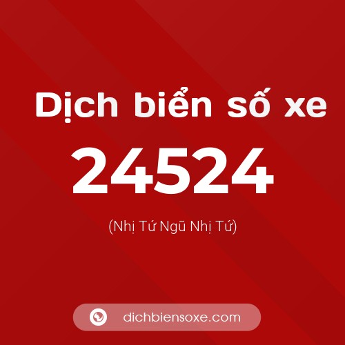Ý nghĩa biển số xe 24524 là gì?