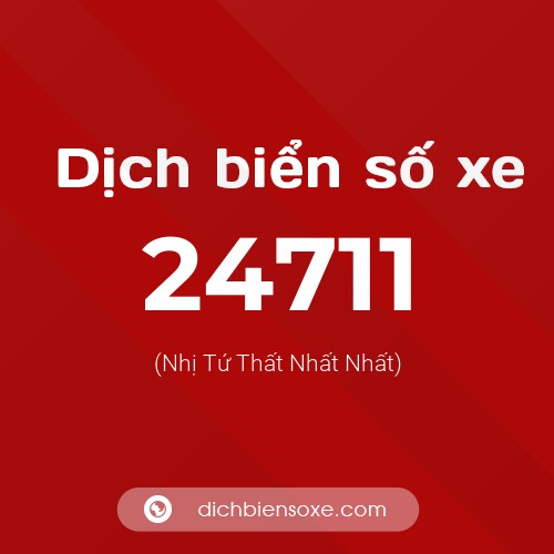 Ý nghĩa biển số xe 24711 là gì?