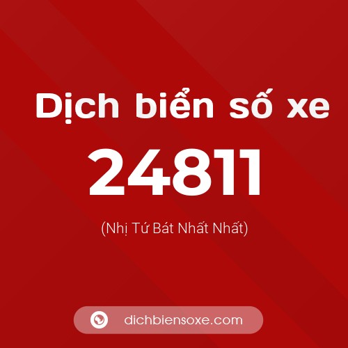 Ý nghĩa biển số xe 24811 là gì?