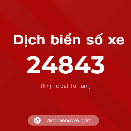 Ý nghĩa biển số xe 24843 là gì?