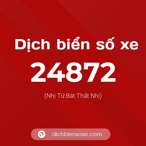 Ý nghĩa biển số xe 24872 là gì?
