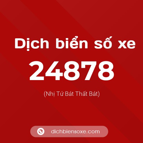 Ý nghĩa biển số xe 24878 là gì?