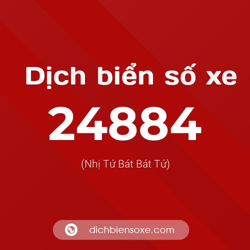 Ý nghĩa biển số xe 24884 là gì?