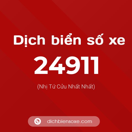 Ý nghĩa biển số xe 24911 là gì?
