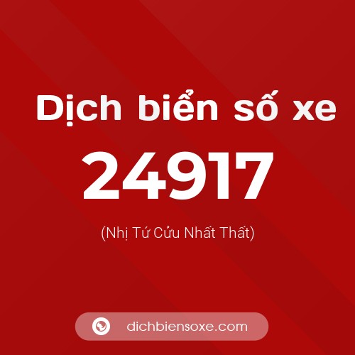 Ý nghĩa biển số xe 24917 là gì?
