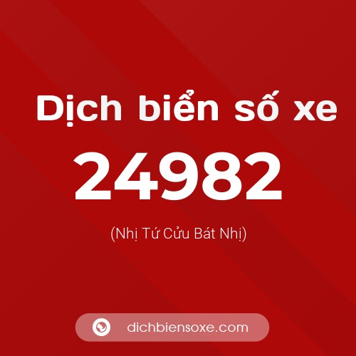 Ý nghĩa biển số xe 24982 là gì?