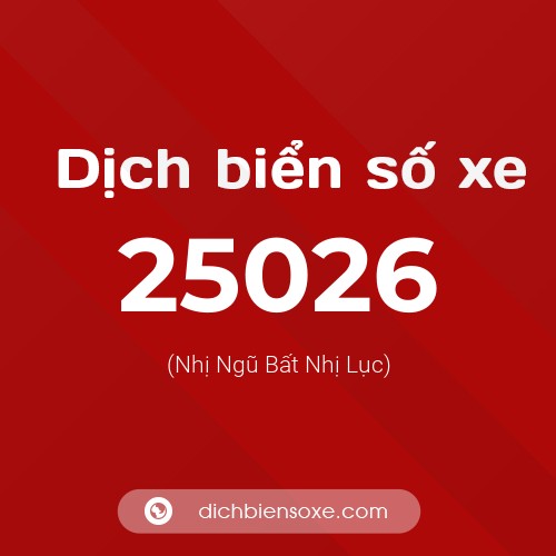 Ý nghĩa biển số xe 25026 là gì?
