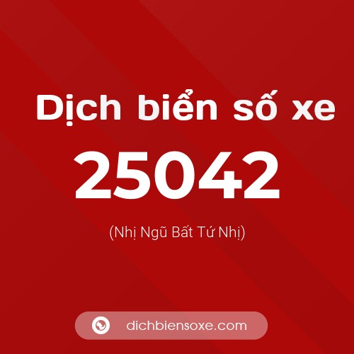 Ý nghĩa biển số xe 25042 là gì?
