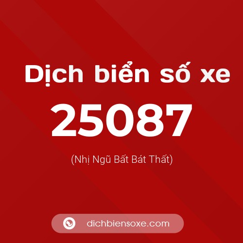 Ý nghĩa biển số xe 25087 là gì?