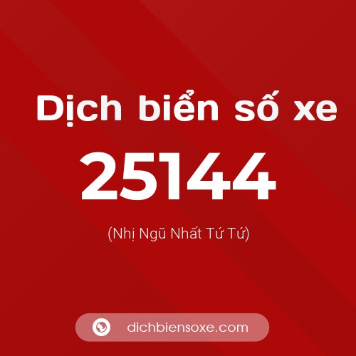 Ý nghĩa biển số xe 25144 là gì?