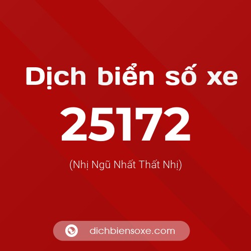 Ý nghĩa biển số xe 25172 là gì?