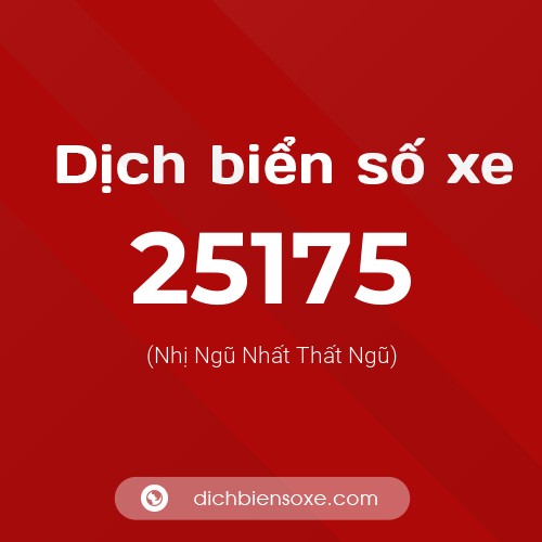 Ý nghĩa biển số xe 25175 là gì?