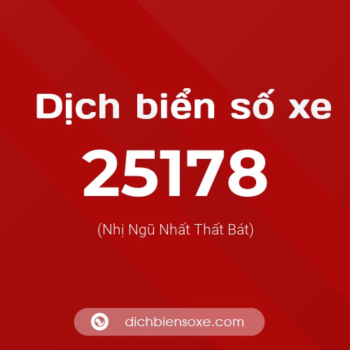 Ý nghĩa biển số xe 25178 là gì?