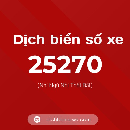 Ý nghĩa biển số xe 25270 là gì?