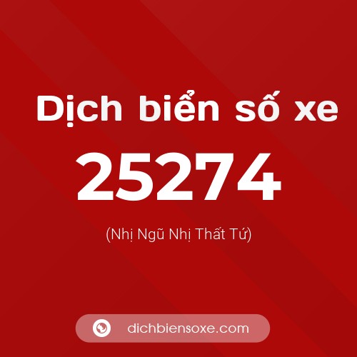 Ý nghĩa biển số xe 25274 là gì?