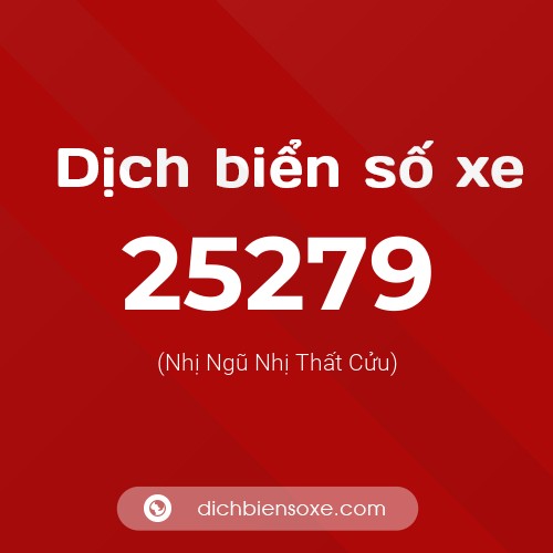 Ý nghĩa biển số xe 25279 là gì?