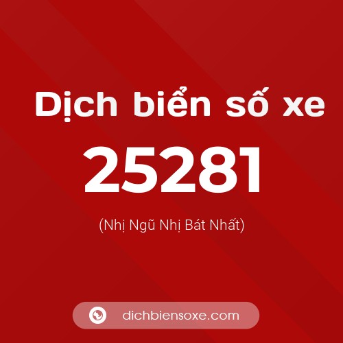 Ý nghĩa biển số xe 25281 là gì?