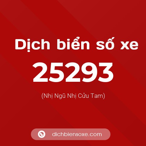 Ý nghĩa biển số xe 25293 là gì?