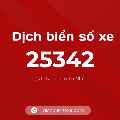 Ý nghĩa biển số xe 25342 là gì?