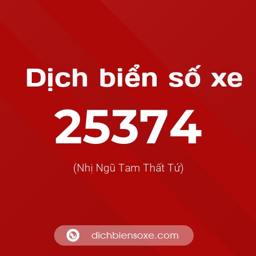 Ý nghĩa biển số xe 25374 là gì?