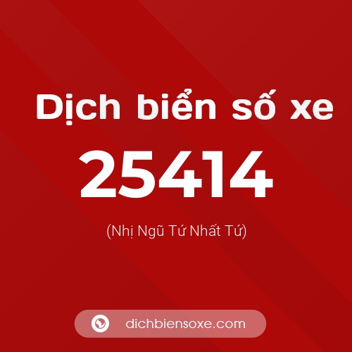 Ý nghĩa biển số xe 25414 là gì?