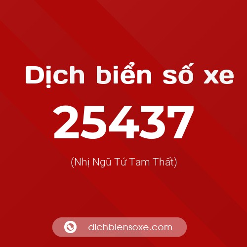 Ý nghĩa biển số xe 25437 là gì?
