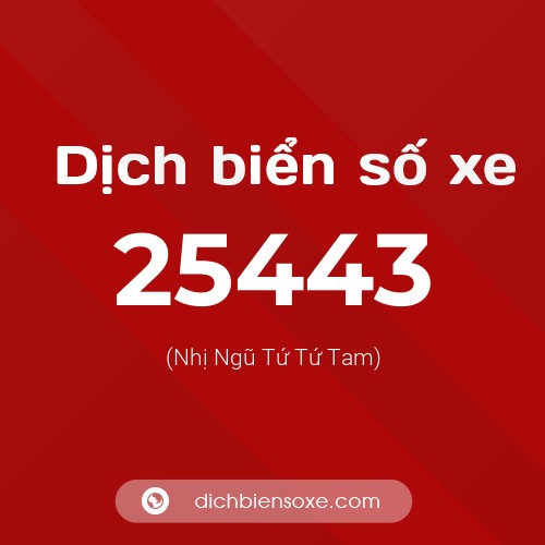 Ý nghĩa biển số xe 25443 là gì?